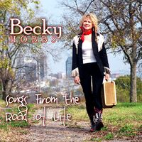 Becky Hobbs - Songs From The Road Of Life